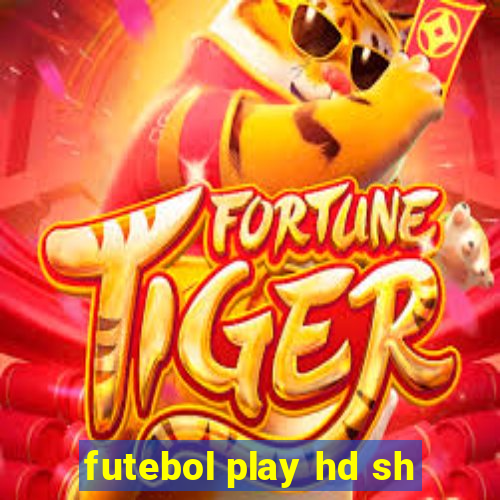 futebol play hd sh